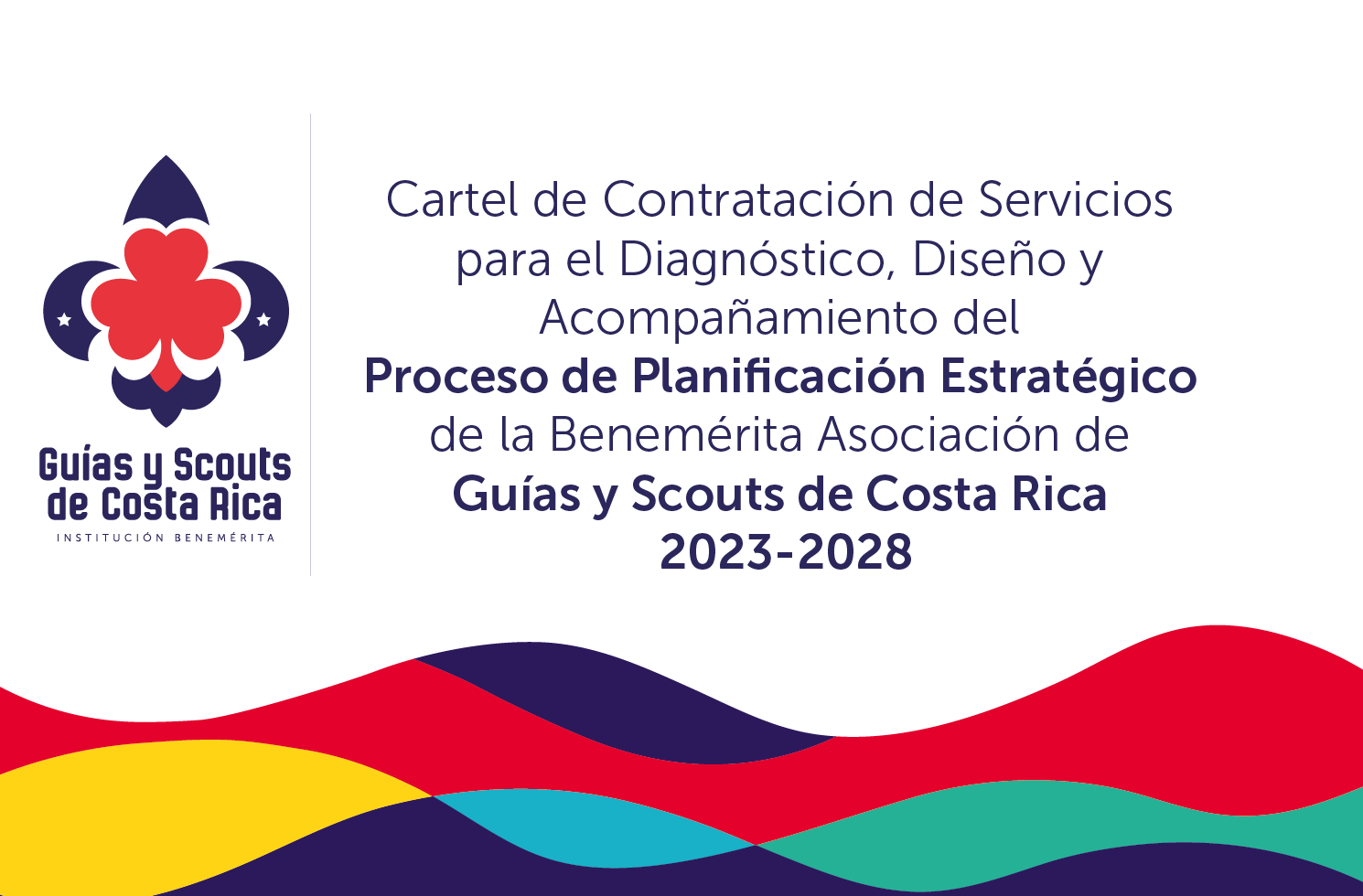 Cartel de Contratación de Servicios para el Diagnóstico, Diseño y Acompañamiento del Proceso de Planificación Estratégico de la Benemérita Asociación de Guías y Scouts de Costa Rica 2023-2028